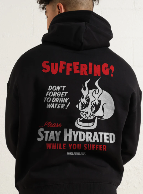 Stay Hydrated While You Suffer Hoodie BLACK