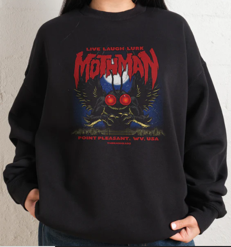Mothman - Live Laugh Lurk Sweatshirt Mothman - Live Laugh Lurk Sweatshirt